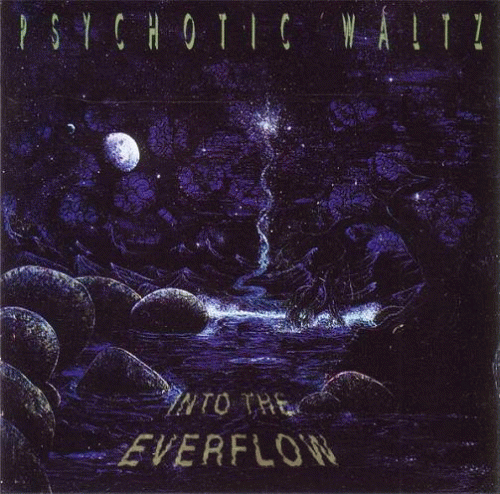 Psychotic Waltz : Into the Everflow